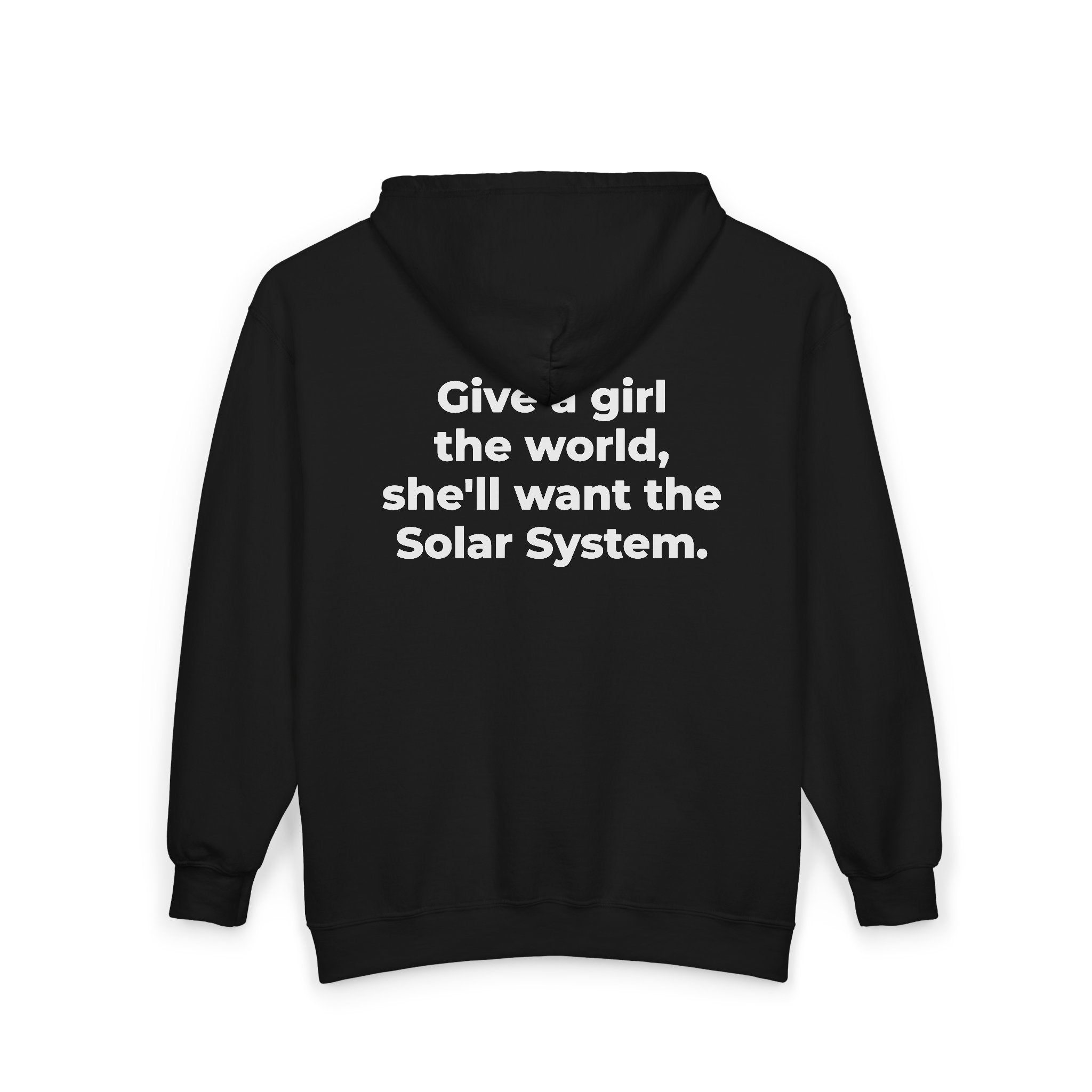 Give a girl the world, she'll want the Solar System