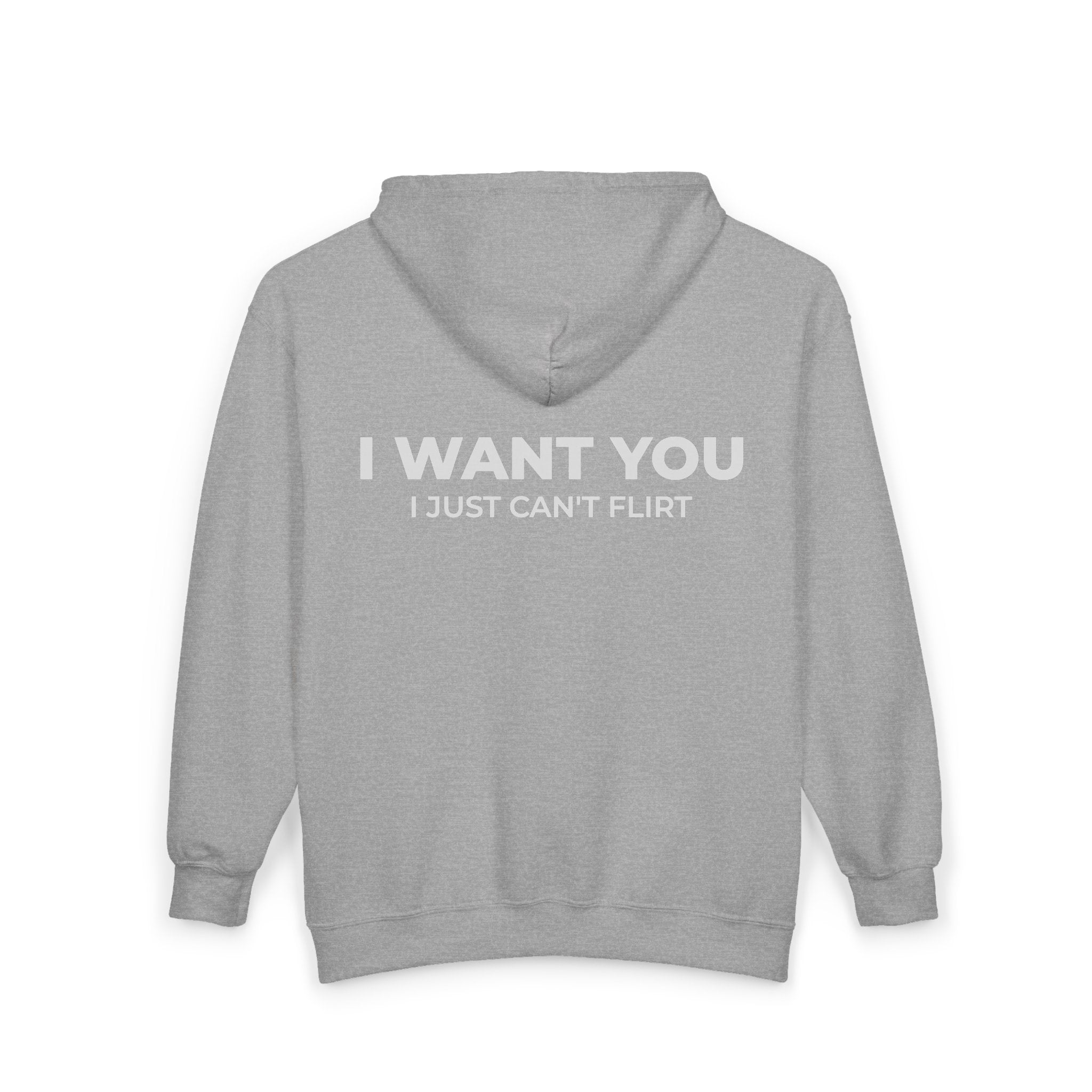 I WANT YOU I JUST CAN'T FLIRT