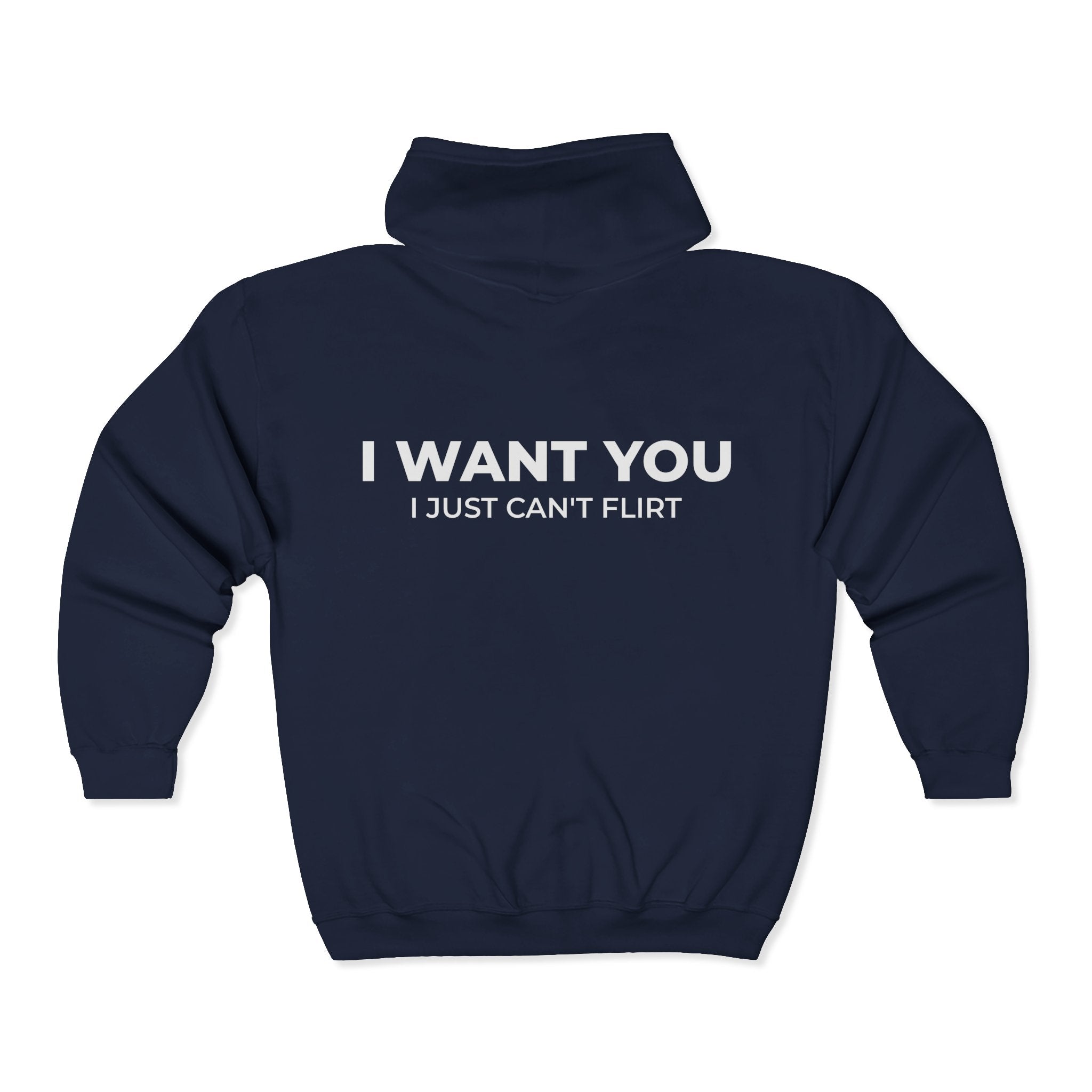 I WANT YOU I JUST CAN'T FLIRT