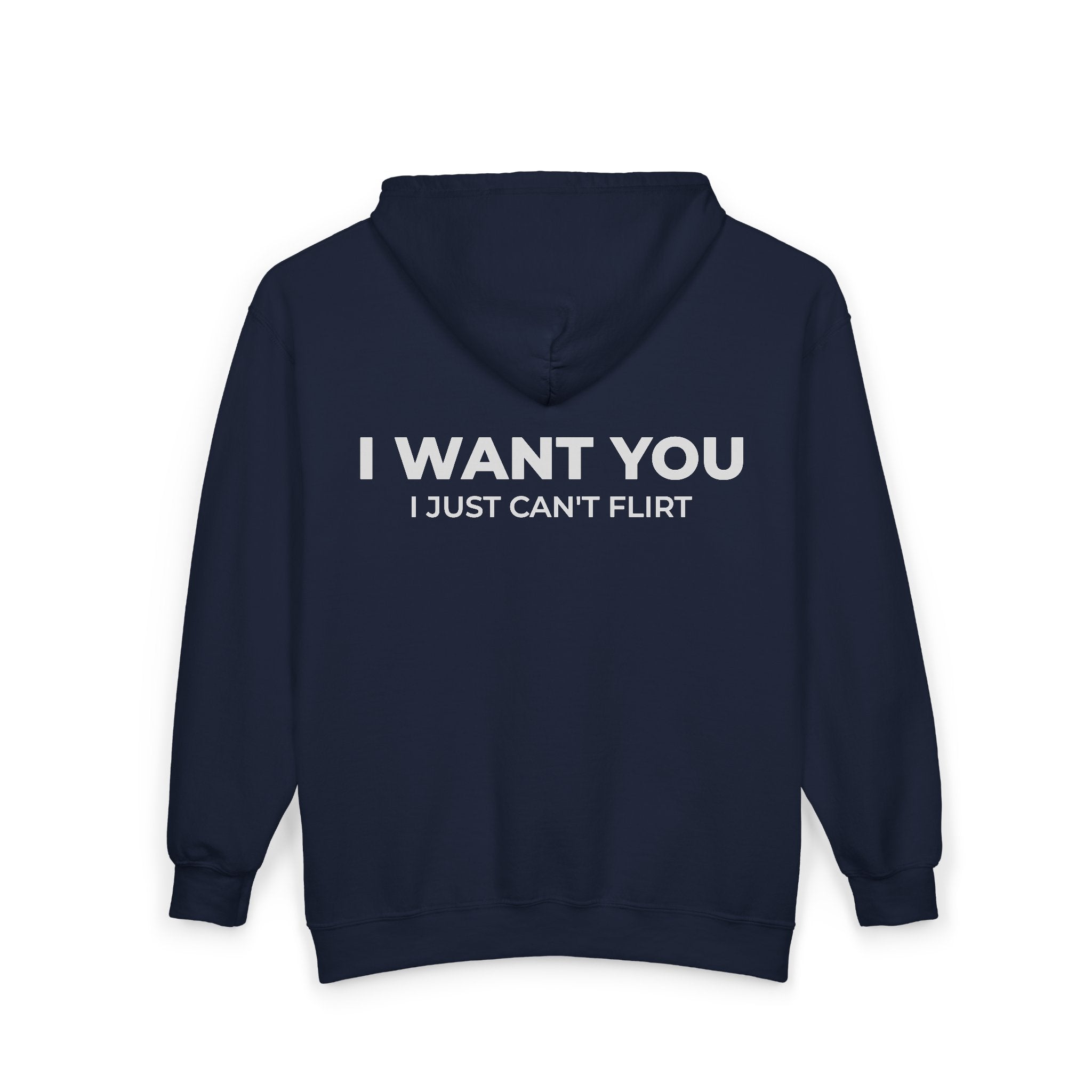 I WANT YOU I JUST CAN'T FLIRT